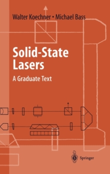 Solid-state Lasers : A Graduate Text, Hardback Book Solid-state Lasers : A Graduate Text, Hardback Book