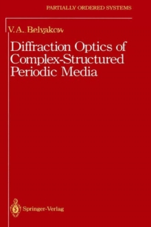 Diffraction Optics of Complex-Structured Periodic Media