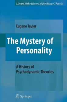 The Mystery of Personality : A History of Psychodynamic Theories, Hardback Book The Mystery of Personality : A History of Psychodynamic Theories, Hardback Book