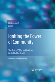 Igniting the Power of Community : The Role of CBOs and NGOs in Global Public Health