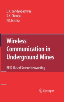 Wireless Communication in Underground Mines : RFID-based Sensor Networking