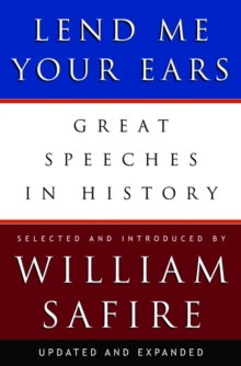 Lend Me Your Ears : Great Speeches in History, Hardback Book Lend Me Your Ears : Great Speeches in History, Hardback Book