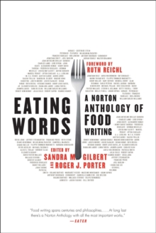 Eating Words : A Norton Anthology of Food Writing, Hardback Book Eating Words : A Norton Anthology of Food Writing, Hardback Book