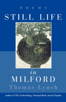 Still Life in Milford : Poems, Paperback Book Still Life in Milford : Poems, Paperback Book