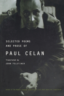 Selected Poems and Prose of Paul Celan, Paperback Book Selected Poems and Prose of Paul Celan, Paperback Book