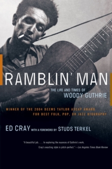 Ramblin' Man : The Life and Times of Woody Guthrie, Paperback / softback Book Ramblin' Man : The Life and Times of Woody Guthrie, Paperback / softback Book