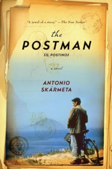 The Postman (Il Postino) : A Novel