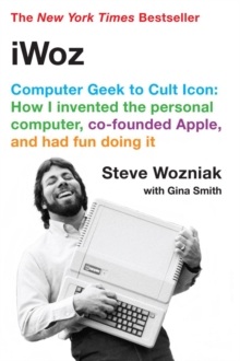 iWoz : Computer Geek to Cult Icon, Paperback Book iWoz : Computer Geek to Cult Icon, Paperback Book