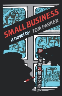 Small Business : A Novel