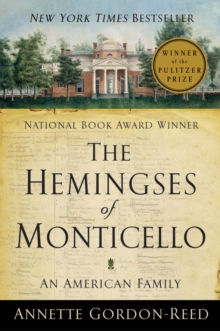 The Hemingses Of Monticello : An American Family