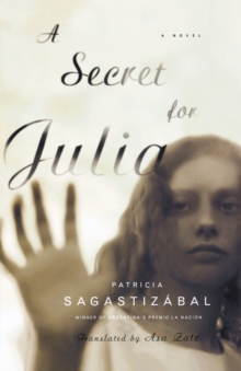 A Secret for Julia : A Novel