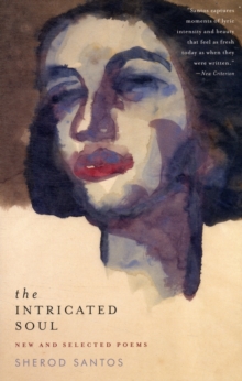 The Intricated Soul : New and Selected Poems, Paperback Book The Intricated Soul : New and Selected Poems, Paperback Book