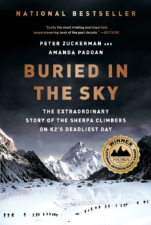 Buried in the Sky : The Extraordinary Story of the Sherpa Climbers on K2's Deadliest Day