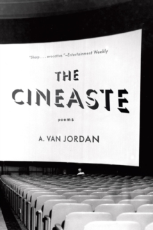 The Cineaste : Poems, Paperback / softback Book The Cineaste : Poems, Paperback / softback Book