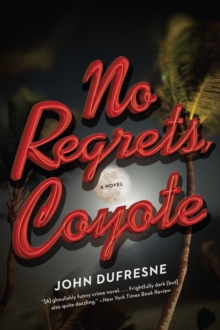 No Regrets, Coyote : A Novel, Paperback Book No Regrets, Coyote : A Novel, Paperback Book