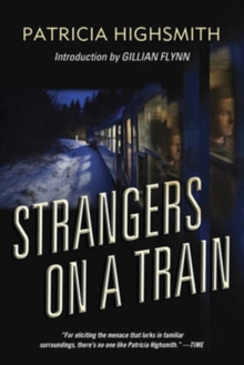 Strangers on a Train - A Novel, Paperback Book Strangers on a Train - A Novel, Paperback Book