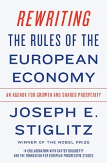 Rewriting the Rules of the European Economy : An Agenda for Growth and Shared Prosperity