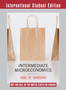 Intermediate Microeconomics: A Modern Approach (Ninth International Student Edition)