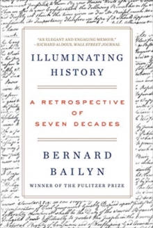 Illuminating History : A Retrospective of Seven Decades