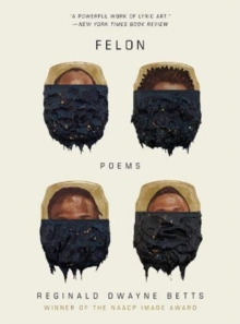 Felon : Poems