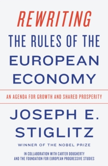 Rewriting the Rules of the European Economy : An Agenda for Growth and Shared Prosperity