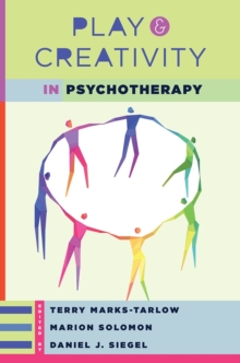 Play and Creativity in Psychotherapy, Hardback Book Play and Creativity in Psychotherapy, Hardback Book