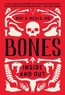 Bones : Inside and Out