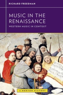 Music in the Renaissance, Paperback / softback Book Music in the Renaissance, Paperback / softback Book