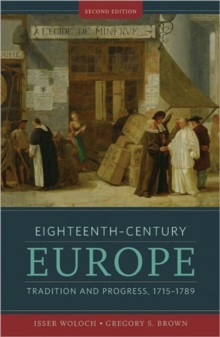 Eighteenth-Century Europe : Tradition and Progress, 1715-1789, Paperback / softback Book Eighteenth-Century Europe : Tradition and Progress, 1715-1789, Paperback / softback Book