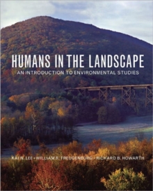 Humans in the Landscape : An Introduction to Environmental Studies, Paperback Book Humans in the Landscape : An Introduction to Environmental Studies, Paperback Book