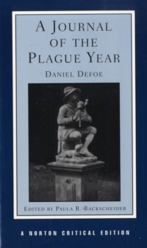 A Journal of the Plague Year : A Norton Critical Edition