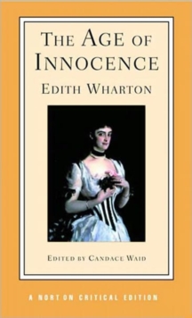 The Age of Innocence : A Norton Critical Edition