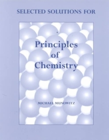 Principles of Chemistry Solutions Manual Student Version, Paperback / softback Book Principles of Chemistry Solutions Manual Student Version, Paperback / softback Book