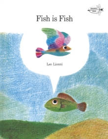 Fish is Fish, Paperback Book Fish is Fish, Paperback Book