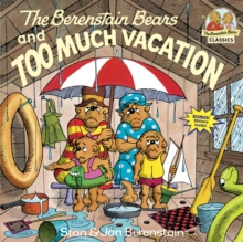 Berenstain Bears & Too Much Vacation, Paperback / softback Book Berenstain Bears & Too Much Vacation, Paperback / softback Book