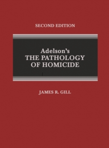 Adelson's The Pathology of homicide