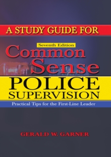 A Study Guide for Common Sense Police Supervision