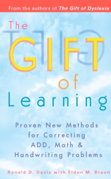 Gift of Learning : Proven New Methods for Correcting Add, Math & Handwriting Problems, Paperback Book Gift of Learning : Proven New Methods for Correcting Add, Math & Handwriting Problems, Paperback Book