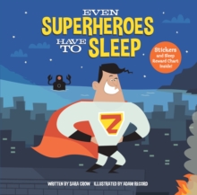 Even Superheroes Have to Sleep, Hardback Book Even Superheroes Have to Sleep, Hardback Book