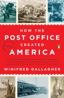 How the Post Office Created America