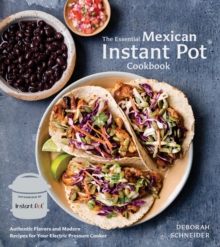 Essential Mexican Instant Pot Cookbook