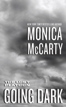 Going Dark : The Lost Platoon #1, Paperback / softback Book Going Dark : The Lost Platoon #1, Paperback / softback Book