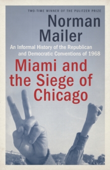 Miami And The Siege Of Chicago, Paperback / softback Book Miami And The Siege Of Chicago, Paperback / softback Book