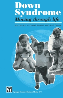 Down Syndrome : Moving through life