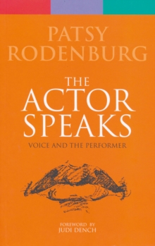 Actor Speaks : Voice and the Performer, Paperback Book Actor Speaks : Voice and the Performer, Paperback Book