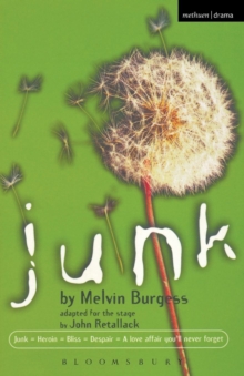 Junk : Adapted for the Stage