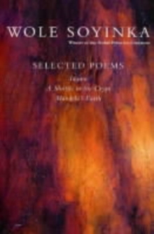 Selected Poems : A Shuttle in the Crypt, Idanre, Mandela's Earth, Paperback Book Selected Poems : A Shuttle in the Crypt, Idanre, Mandela's Earth, Paperback Book