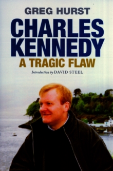 Charles Kennedy : A Tragic Flaw