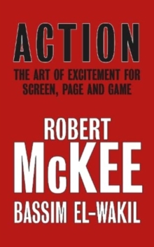 Action : The Art of Excitement for Screen, Page and Game