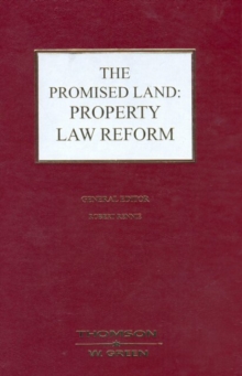 The Promised Land: Property Law Reform, Hardback Book The Promised Land: Property Law Reform, Hardback Book
